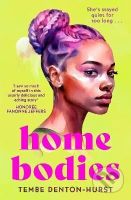 Homebodies - Tembe Denton-Hurst