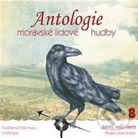 Antologie moravské lidové hudby 8 (Smrti, milá smrti)