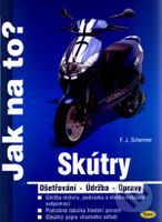 Skútry (Ošetřování/Údržba/Opravy) - kniha z kategorie Přírodní vědy a technika