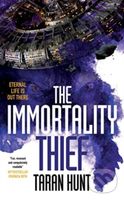 Immortality Thief - Taran Hunt - kniha z kategorie Sci-fi