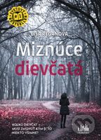 Miznúce dievčatá (Koľko dievčat musí zmiznúť, kým si to niekto všimne?) - kniha z kategorie Detektivky, thrillery a horory