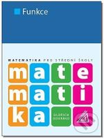 Matematika pro SŠ - Funkce - Oldřich Odvárko - kniha z kategorie Náboženská literatura
