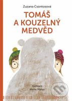 Tomáš a kouzelný medvěd - Zuzana Csontosová, Marta Matus (Ilustrátor) - kniha z kategorie Pohádky