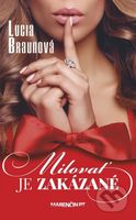 Milovať je zakázané - Lucia Braunová - kniha z kategorie Společenská beletrie