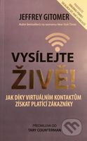 Vysílejte živě (Jak díky virtuálním kontaktům získat platící zákazníky) - kniha z kategorie Marketing
