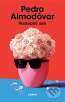 Posledný sen - Pedro Almodóvar - kniha z kategorie Životopisy