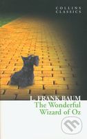 The Wonderful Wizard Of Oz - L. Frank Baum