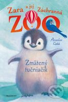 Zara a jej Záchranná zoo: Zmätený tučniačik - Amelia Cobb - kniha z kategorie Pro děti