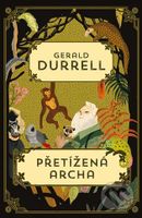 Přetížená archa - Gerald Durrell - kniha z kategorie Beletrie