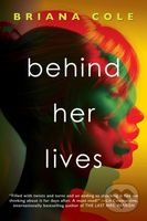 Behind Her Lives - Briana Cole - kniha z kategorie Společenská beletrie