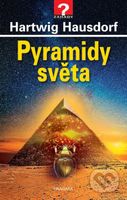 Pyramidy světa - Hartwig Hausdorf - kniha z kategorie Odborné a naučné