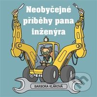 Neobyčejné příběhy pana inženýra - Barbora Klárová - audiokniha z kategorie Beletrie pro děti