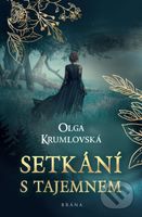 Setkání s tajemnem - Olga Krumlovská - kniha z kategorie Sci-fi a fantasy