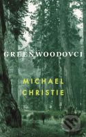 Greenwoodovci - Michael Christie - kniha z kategorie Společenská beletrie