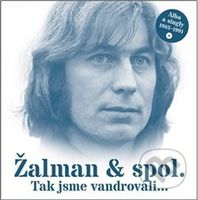 Žalman a spol.: Tak jsme vandrovali... (2 CD) - Žalman