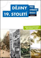 Dějiny 19. století pro střední školy - Josef Šaur, V. Kaška, M. Hochel - kniha z kategorie Střední školy