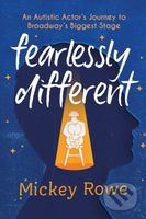 Fearlessly Different (An Autistic Actor's Journey to Broadway's Biggest Stage) - kniha z kategorie Zdraví a životní styl