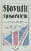 Slovník spisovatelů (Anglická literatura/Africké literatury v angličtině/Australská literatura/Indická literatura v angličtině/...) - kniha z…