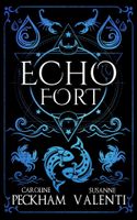 Echo Fort (Book 2 in the Sins of the Zodiac Series)