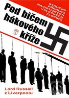 Pod bičem hákového kříže - Lord Russell z Liverpoolu - kniha z kategorie Reportáže a publicistika