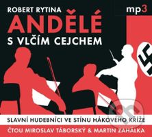 Andělé s vlčím cejchem (Slavní hudebníci ve stínu hákového kříže) - audiokniha z kategorie Historie