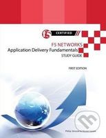F5 Networks Application Delivery Fundamentals (Study Guide (Black and White Edition)) - kniha z kategorie Počítače a internet
