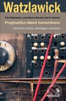 Pragmatika lidské komunikace (Interakční vzorce, patologie a paradoxy) - kniha z kategorie Etiketa