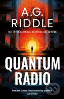 Quantum Radio - A.G. Riddle - kniha z kategorie Thrillery
