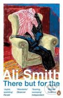There But For The - Ali Smith - kniha z kategorie Společenská beletrie