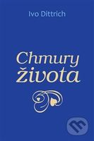 Chmury života - Ivo Dittrich - kniha z kategorie Poezie