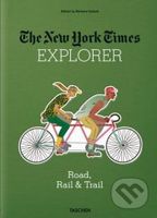 The New York Times Explorer (Road, Rail and Trail) - kniha z kategorie Průvodci