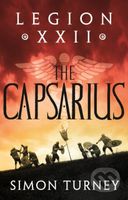 Legion XXII: The Capsarius - Turney Simon