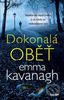 Dokonalá oběť - Emma Kavanagh - kniha z kategorie Thrillery