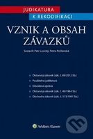 Judikatura k rekodifikaci: Vznik a obsah závazků - Petr Lavický, Petra Polišenská - kniha z kategorie Odborné a naučné