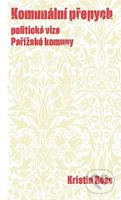 Komunální přepych (Politická vize Pařížské komuny) - kniha z kategorie Společenská beletrie