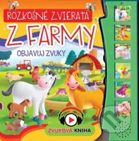 Rozkošné zvieratá z farmy - objavuj zvuky (Zvuková kniha) - kniha z kategorie Beletrie pro děti