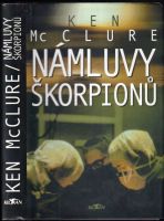 Námluvy škorpionů - Ken McClure (2003, Alpress)