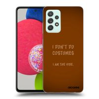 Silikónový čierny obal pre Samsung Galaxy A73 5G - I don´t do costumes