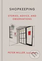 Shopkeeping (Stories, Advice, and Observations from the Bookstore Floor) - kniha z kategorie Životopisy, reportáže a myšlenky