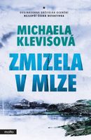 Zmizela v mlze - Michaela Klevisová - kniha z kategorie Detektivky, thrillery a horory