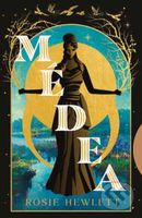 Médea - Rosie Hewlett - kniha z kategorie Mýty, pověsti a legendy