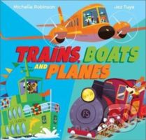 Trains, Boats and Planes - Michelle Robinson - kniha z kategorie Pro děti