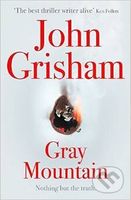 Gray Mountain - John Grisham - kniha z kategorie Detektivky, thrillery a horory