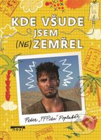 Kde všude jsem (ne)zemřel - Peter Popluhár - kniha z kategorie Společenská beletrie