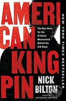 American Kingpin (The Epic Hunt for the Criminal Mastermind Behind the Silk Road) - kniha z kategorie Životopisy
