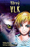 Věrný vlk - Oldřiška Ciprová, Lenka Němcová - kniha z kategorie Pro děti