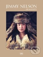 Humanity - Jimmy Nelson - kniha z kategorie Fotografie