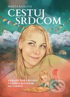 Cestuj srdcom (9 krajín Ázie s blond vlasmi a batohom na chrbte) - kniha z kategorie Mapy a cestování