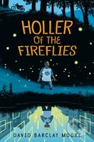 Holler of the Fireflies - David Barclay Moore - kniha z kategorie Pro děti
