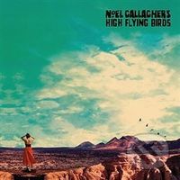 Noel  Gallagher, High Flying Birds: Who Built The Moon?